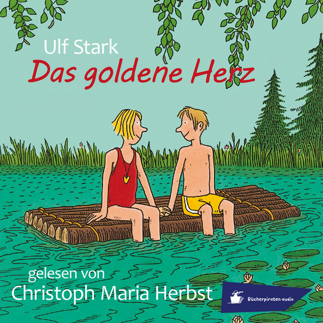 Das goldene Herz (Ungekürzt) cover