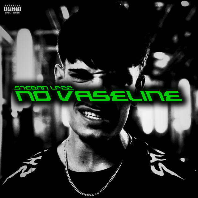 NO VASELINE