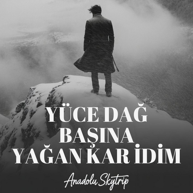 Yüce Dağ Başına Yağan Kar İdim cover art