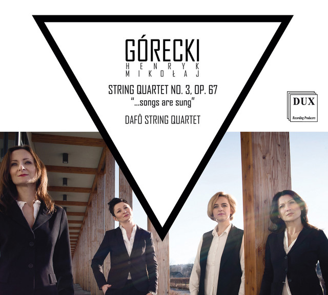Gorecki: String Quartet No. 3, Op. 67 "...Songs Are Sung"