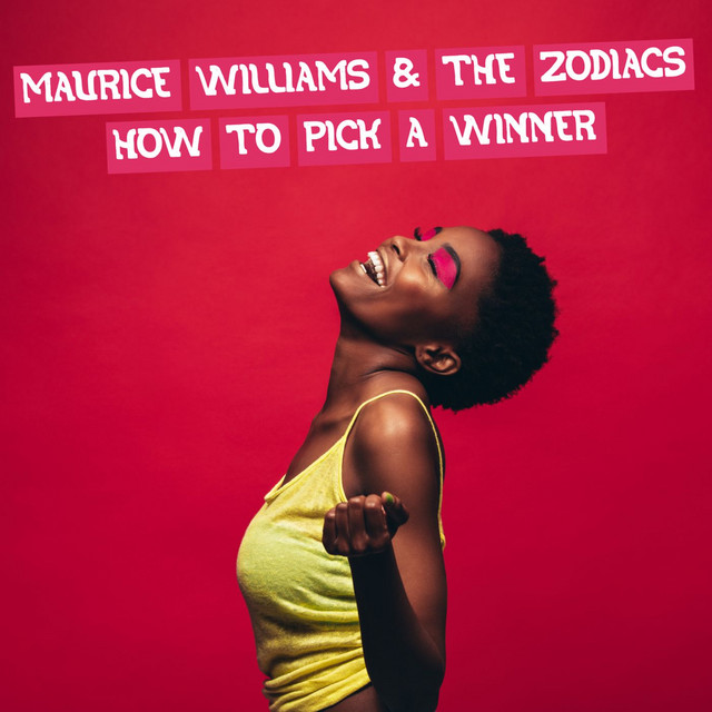 How To Pick A Winner Single By Maurice Williams The Zodiacs Spotify