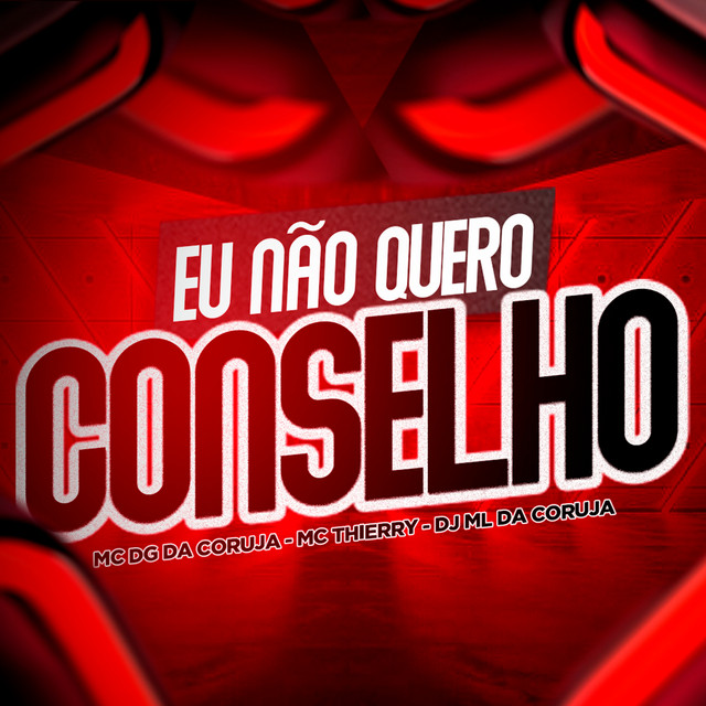 Eu Não Quero Conselho