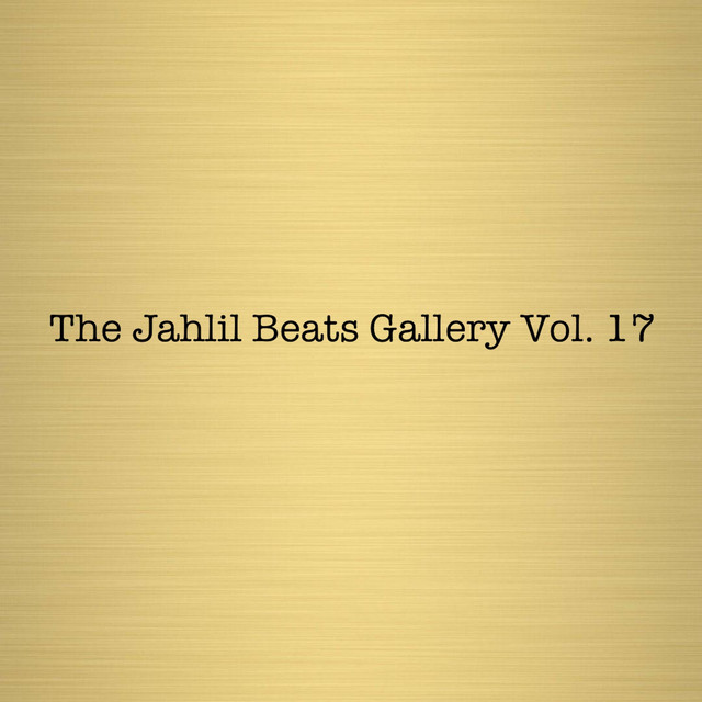 THE JAHLIL BEATS GALLERY VOL. 17 cover art