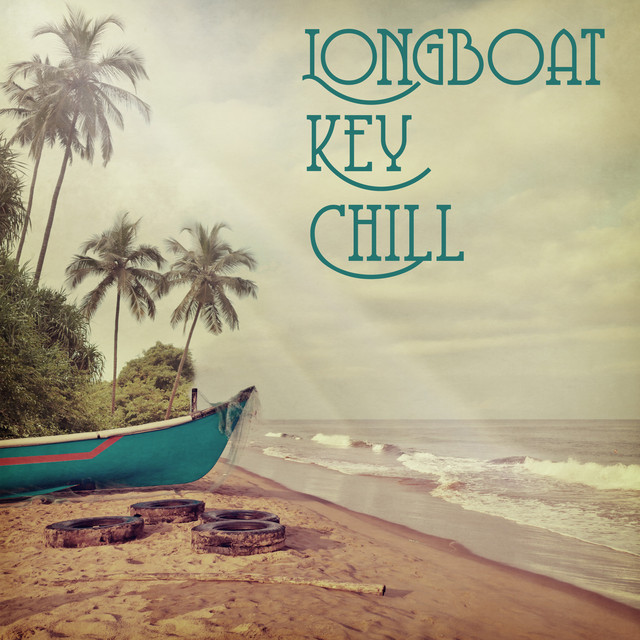 Longboat Key Chill cover art