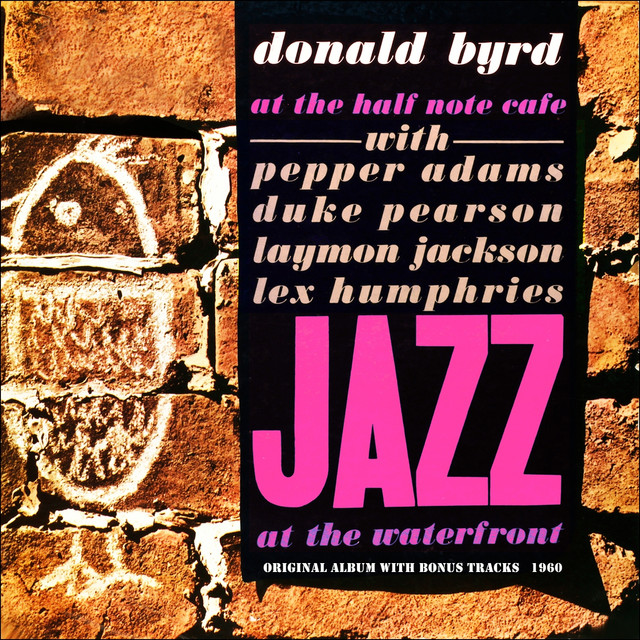 At the Half Note Cafe, Vol. 2 - Compilation by Donald Byrd | Spotify