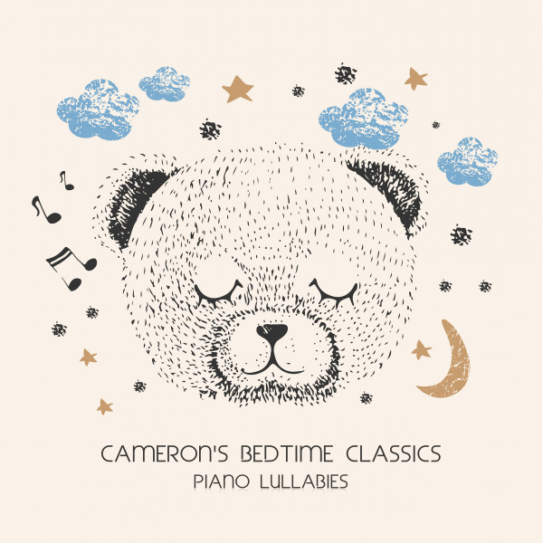 Piano Lullabies - Album by Cameron's Bedtime Classics | Spotify