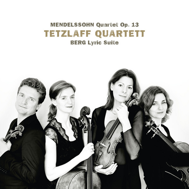 Mendelssohn: String Quartet in A Minor, Op. 13 - Berg: Lyric Suite cover art