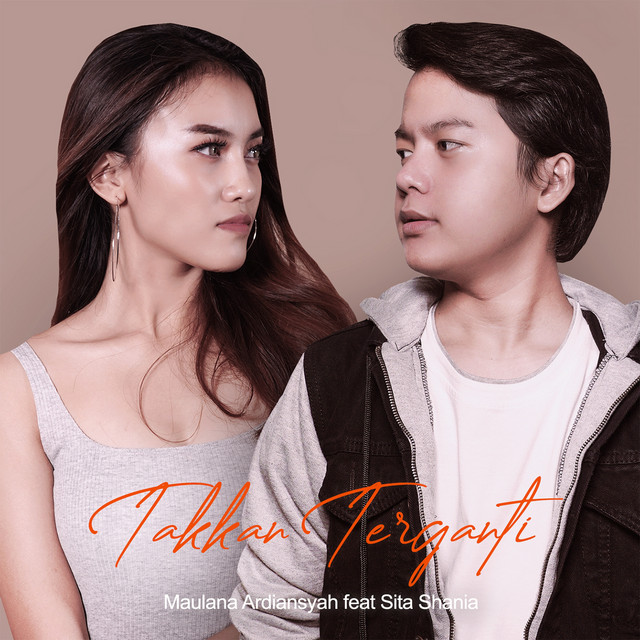 Takkan Terganti - (Live Perform) - song and lyrics by maulana ardiansyah, Sita Shania | Spotify