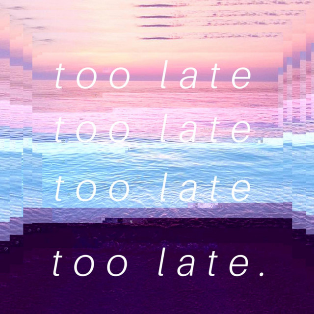 Too Late cover art