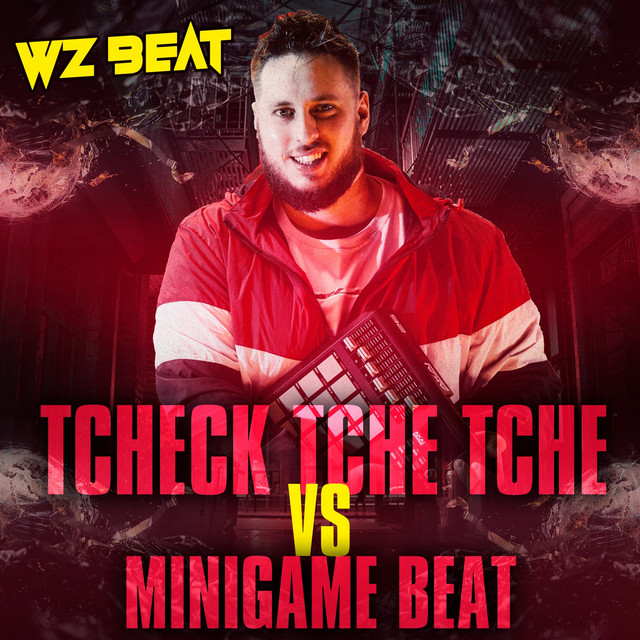 Обкладинка: Tcheck Tche Tche Vs Minigame Beat — WZ Beat