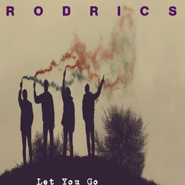 Let You Go - EP by Rodrics | Spotify