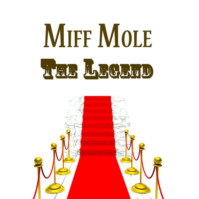 Miff Mole & His Little Molers
