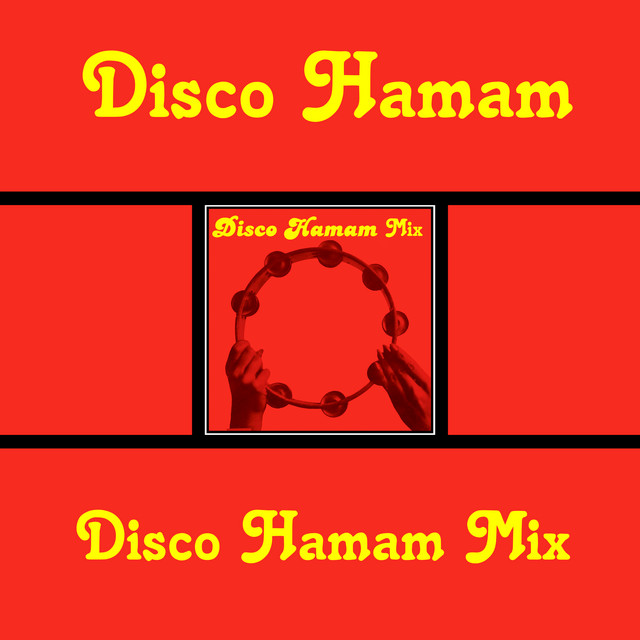 Disco Hamam (Mix) - EP by Various Artists | Spotify