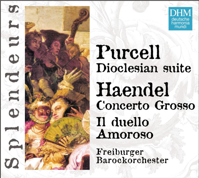 DHM Splendeurs: Haendel / Purcell: Cantate, Concerto Grosso, Doclesian Suite