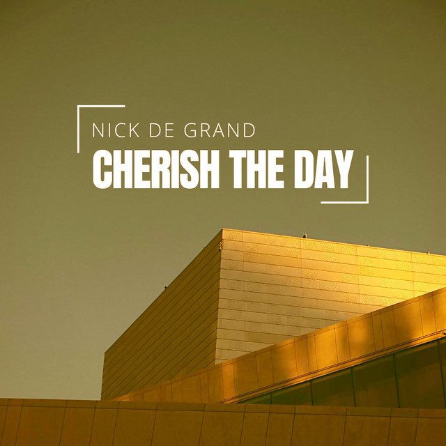 Cover art for Nick de Grand — Cherish the Day