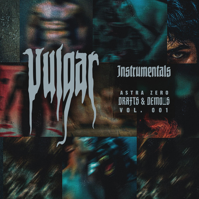 Drafts & Demo_s. Vol.001 : VULGAR (INSTRUMENTALS) cover art
