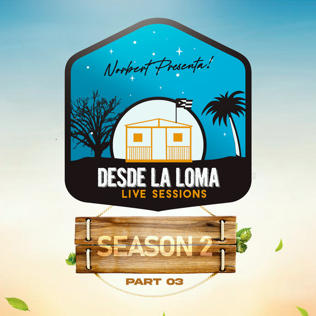 Desde la Loma Live Sessions Season 2, Pt. 03 cover art