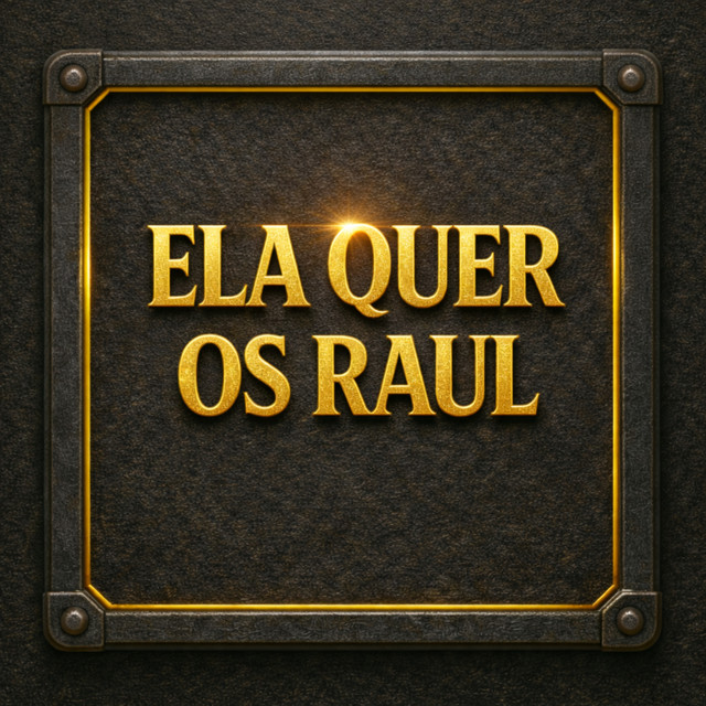 Ela Quer os Raul