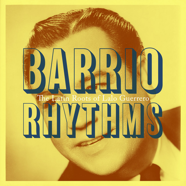Barrio Rhythms - The Latin Roots of Lalo Guerrero cover art