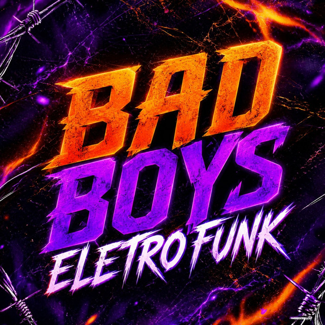 BAD BOYS ELETRO FUNK