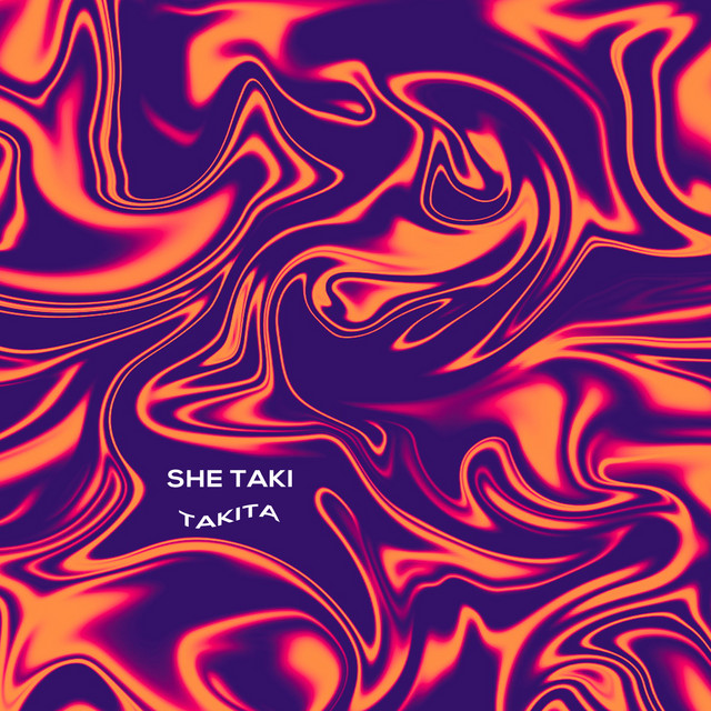 Takita - Single by She Taki | Spotify