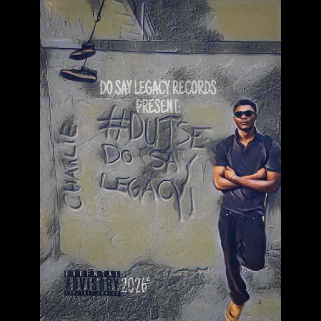 DUTSE DO SAY LEGACY