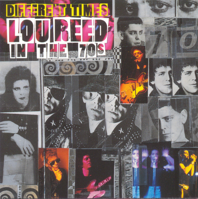 Different Times - Lou Reed In The 70's - Compilation by Lou Reed