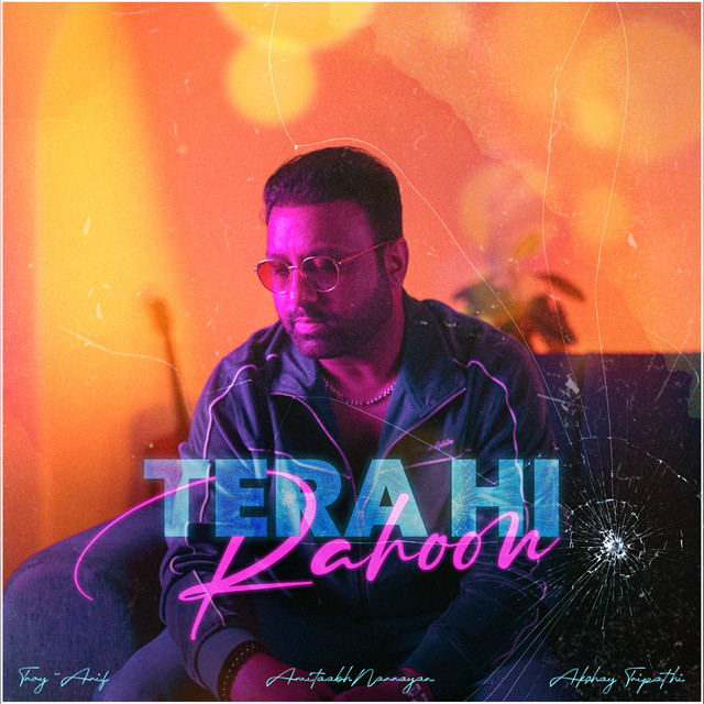 Tera Hi Rahoon