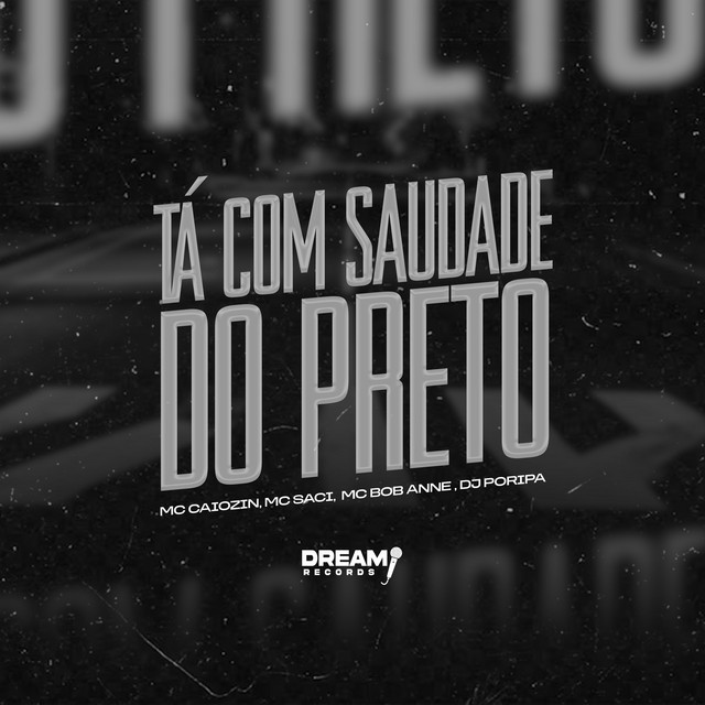 Tá com saudade do preto