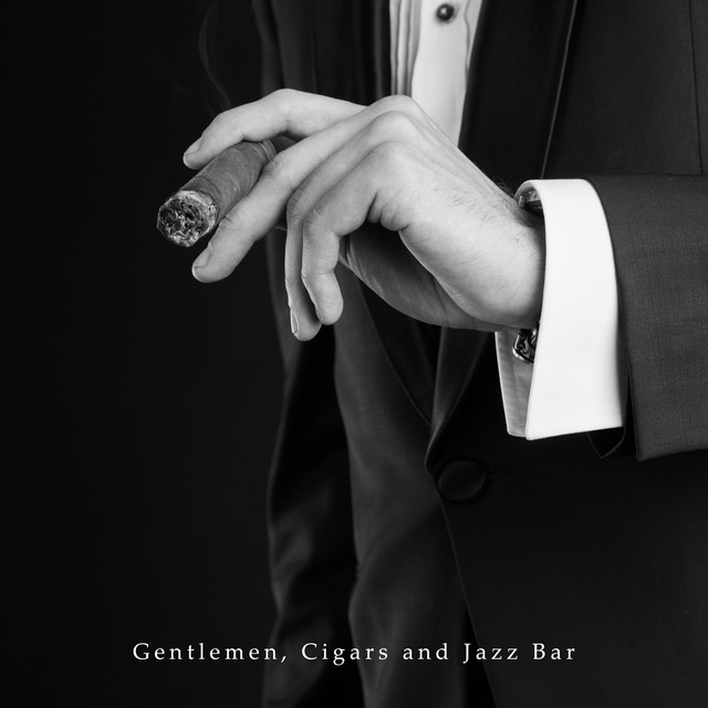 Gentlemen, Cigars and Jazz Bar cover art