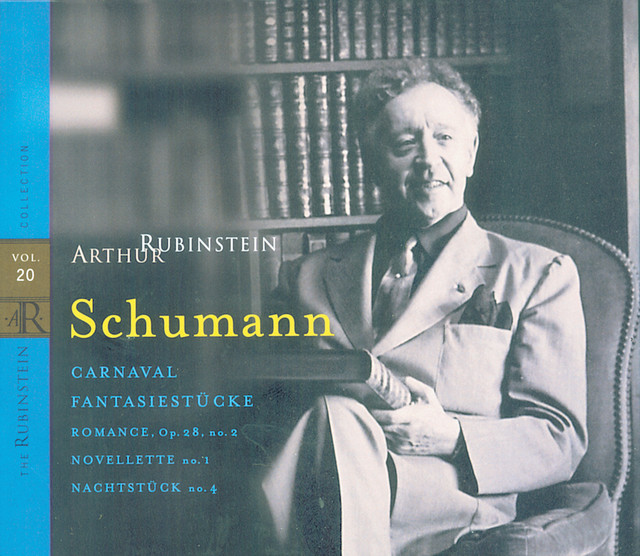 Rubinstein Collection, Vol. 20: Schumann: Carnaval, Fantasiestücke, Novelette, Nachtstück, Romance