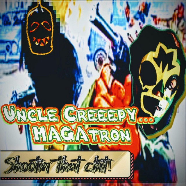 MAGATRON shootin that chit cover art