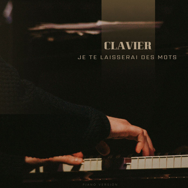 Обкладинка: Je te laisserai des mots - Piano Version — Clavier