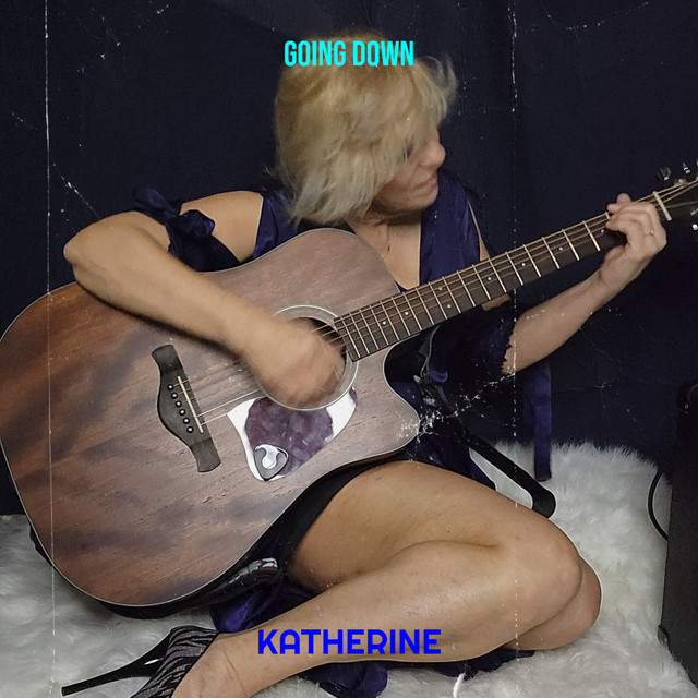 Обкладинка: Going Down — Katherine