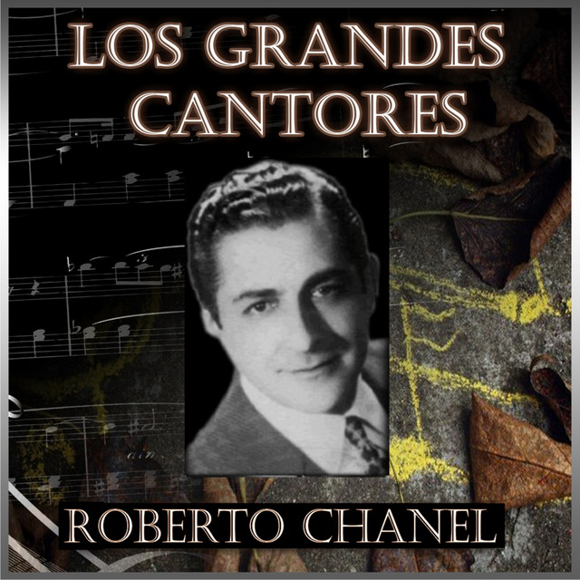 Los Grandes Cantores - Roberto Chanel cover art
