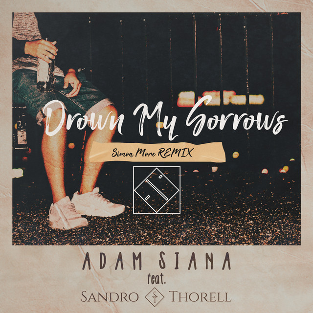 Drown My Sorrows (Simon More Remix) cover