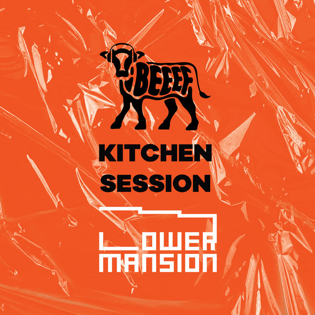 Lower Mansion (Live on Beeef Kitchen Session)