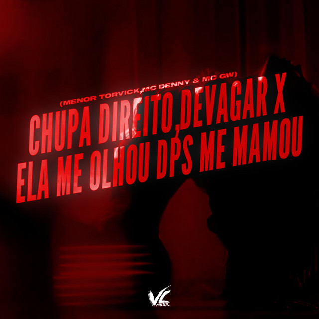 Chupa Direito Devagar x Ela Me Olho Dps Me Mamou