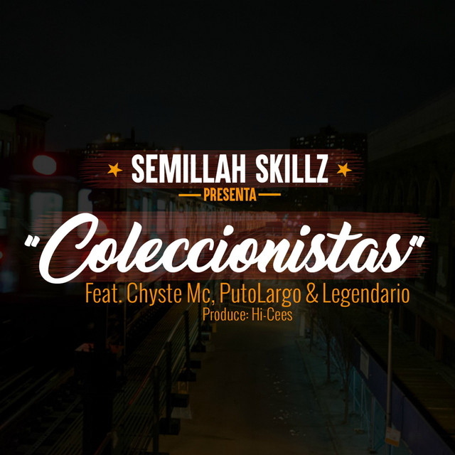 Coleccionistas (feat. Chyste MC, Puto Largo & Legendario)