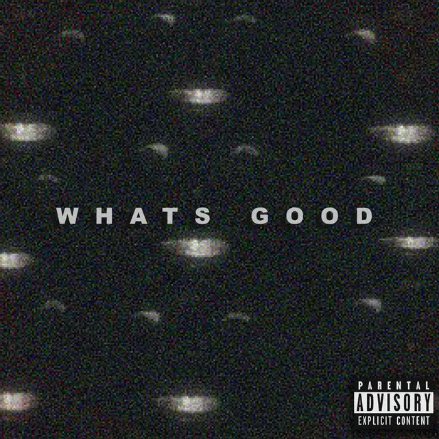 WHATS GOOD cover art
