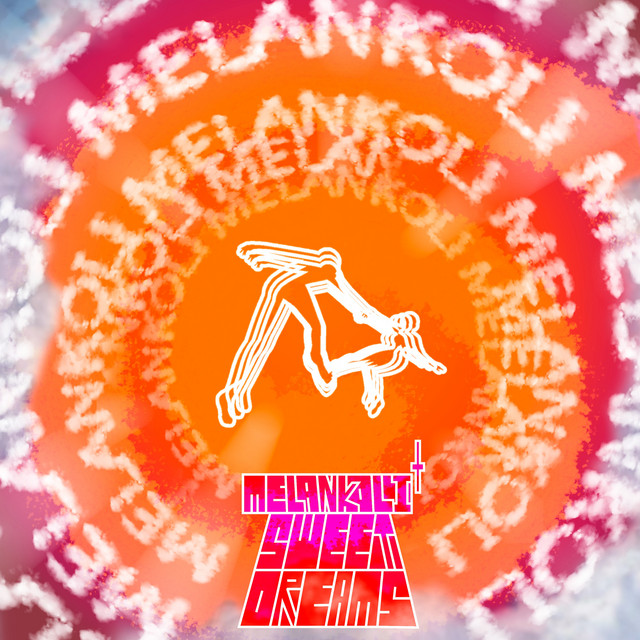 Melankoli + Sweet Dreams cover art