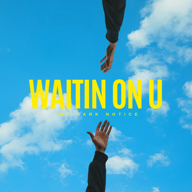 Waitin on You