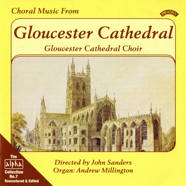 Alpha Collection, Vol. 7: Choral Music from Gloucester Cathedral (Remastered) cover