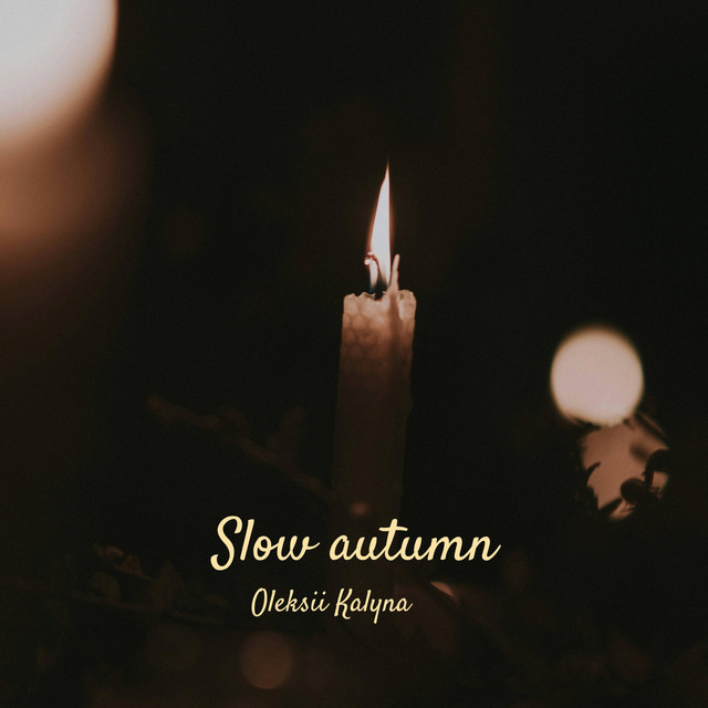 Обкладинка: Slow autumn — Oleksii Kalyna