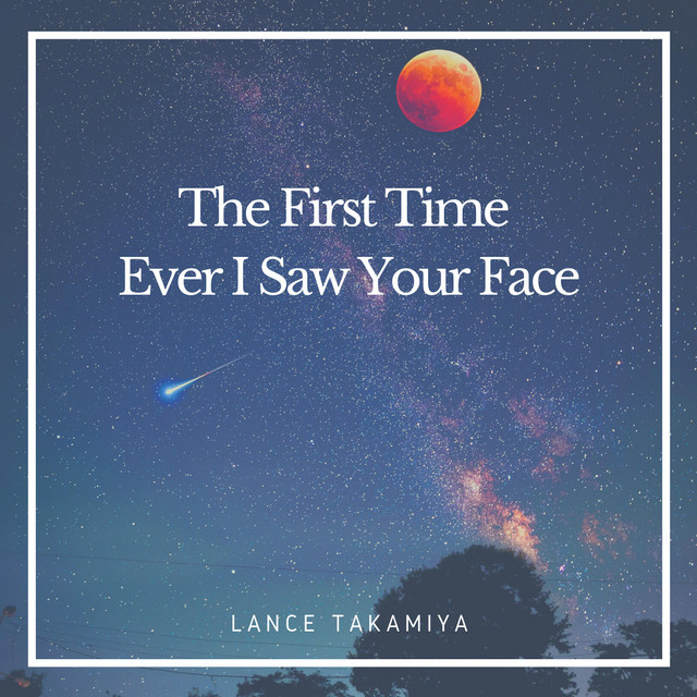 The First Time Ever I Saw Your Face