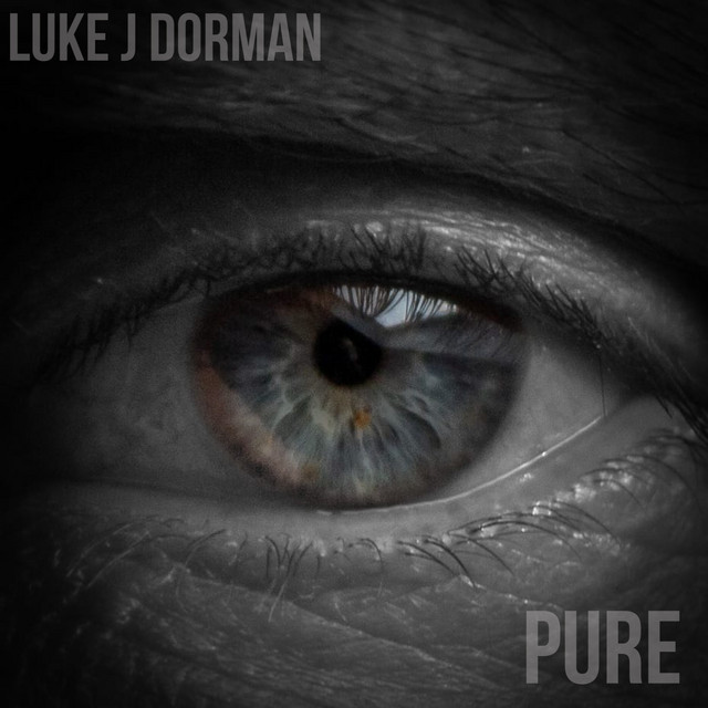 Pure - Album by Luke J Dorman | Spotify