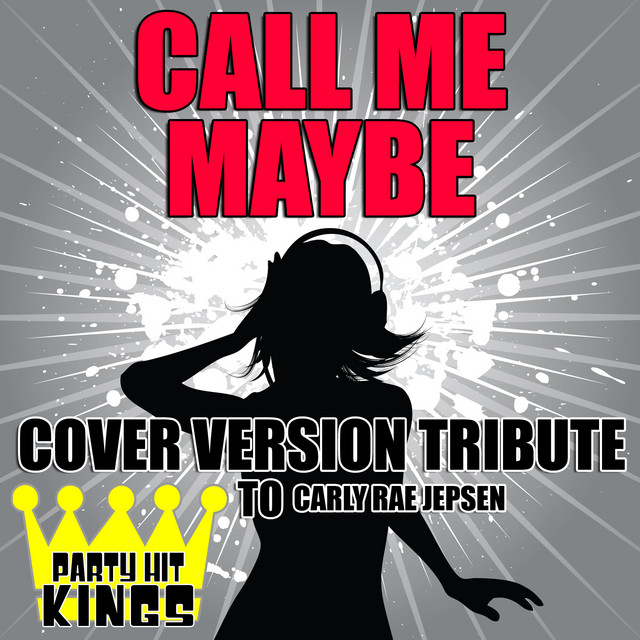 Call Me Maybe (Cover Version Tribute to Carly Rae Jepsen)