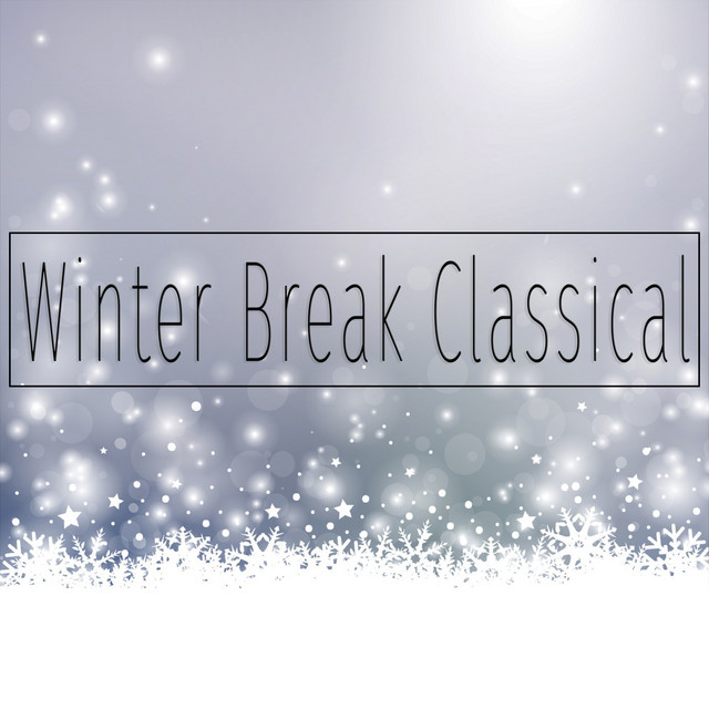 Winter Break Classical by Musica para Estudiar