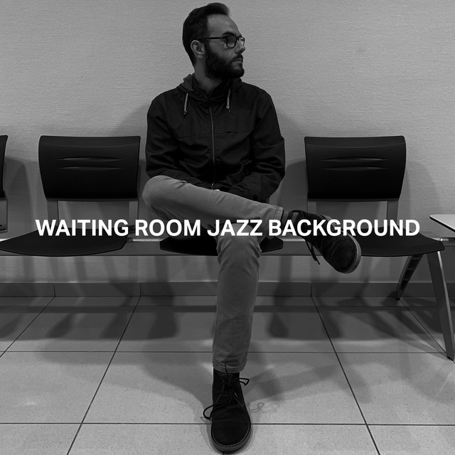 Waiting Room Jazz Background: Jazz Masters, Hotel Lounge cover art