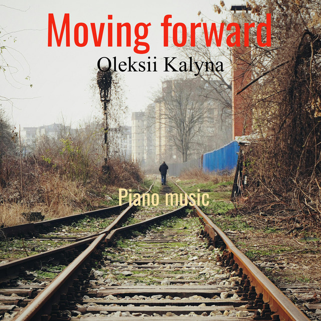 Обкладинка: Moving forward — Oleksii Kalyna